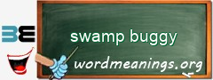 WordMeaning blackboard for swamp buggy